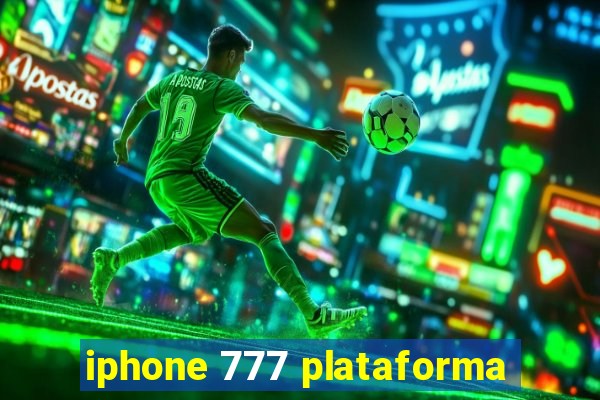 iphone 777 plataforma